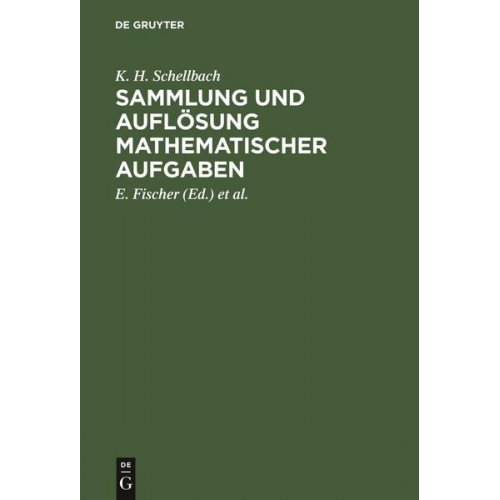 K. H. Schellbach - Sammlung und Auflösung mathematischer Aufgaben