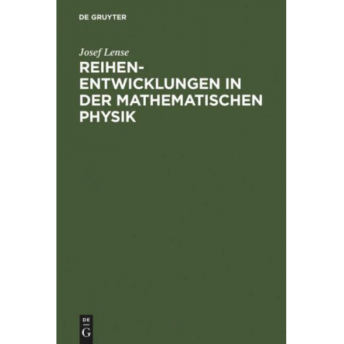 Josef Lense - Reihenentwicklungen in der mathematischen Physik