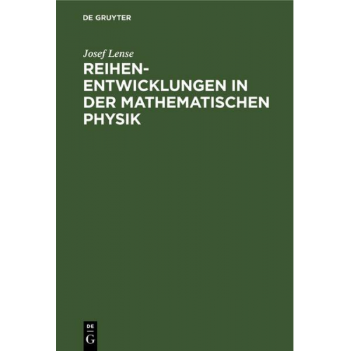 Josef Lense - Reihenentwicklungen in der mathematischen Physik