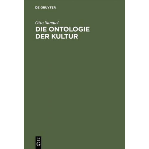 Otto Samuel - Die Ontologie der Kultur