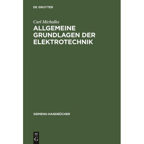 Carl Michalke - Allgemeine Grundlagen der Elektrotechnik