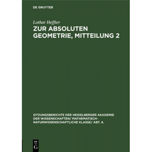 Lothar Heffter - Zur absoluten Geometrie, Mitteilung 2