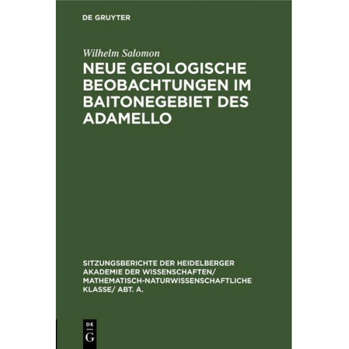 Wilhelm Salomon - Neue geologische Beobachtungen im Baitonegebiet des Adamello