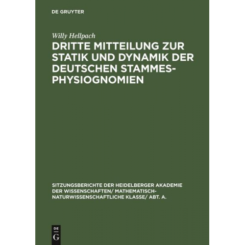 Willy Hellpach - Dritte Mitteilung zur Statik und Dynamik der deutschen Stammesphysiognomien