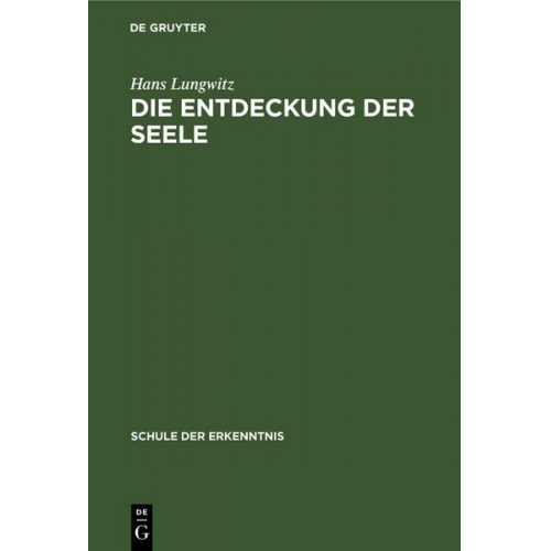 Hans Lungwitz - Die Entdeckung der Seele