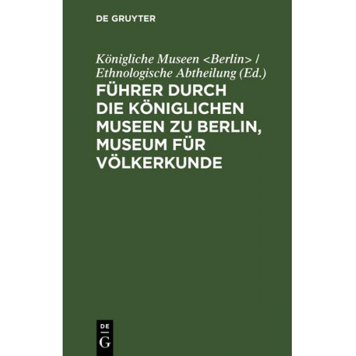 Führer durch die Königlichen Museen zu Berlin, Museum für Völkerkunde