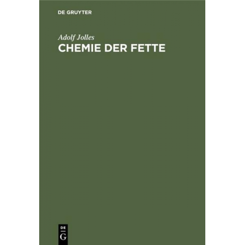 Adolf Jolles - Chemie der Fette