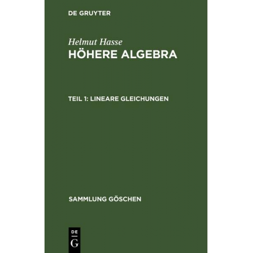 Helmut Hasse - Helmut Hasse: Höhere Algebra / Lineare Gleichungen