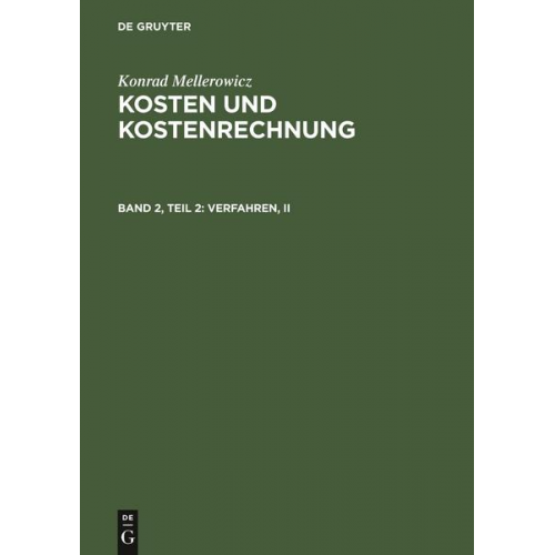 Konrad Mellerowicz - Konrad Mellerowicz: Kosten und Kostenrechnung / Verfahren, II