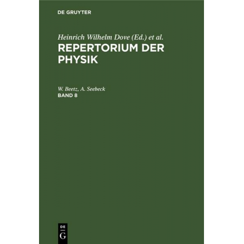 W. Beetz & A. Seebeck - Repertorium der Physik / Repertorium der Physik. Band 8