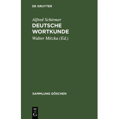 Alfred Schirmer - Deutsche Wortkunde