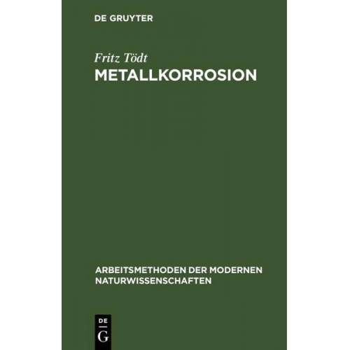 Fritz Tödt - Metallkorrosion