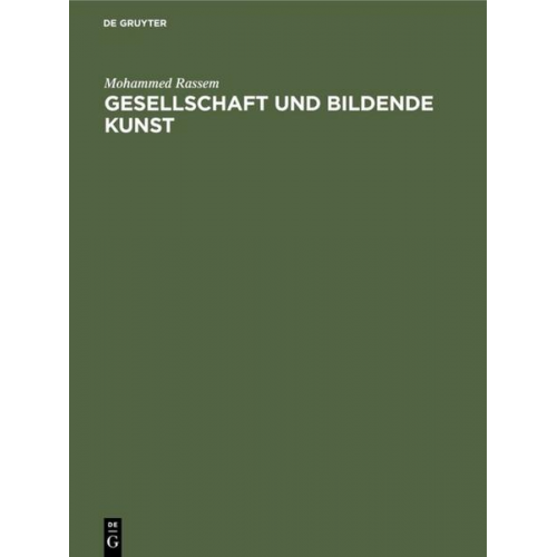 Mohammed Rassem - Gesellschaft und bildende Kunst