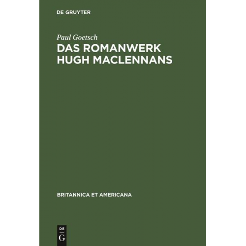 Paul Goetsch - Das Romanwerk Hugh MacLennans