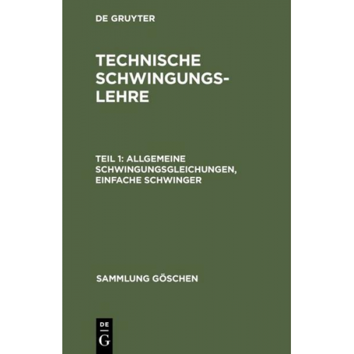 L. Zipperer - L. Zipperer: Technische Schwingungslehre / Allgemeine Schwingungsgleichungen, einfache Schwinger