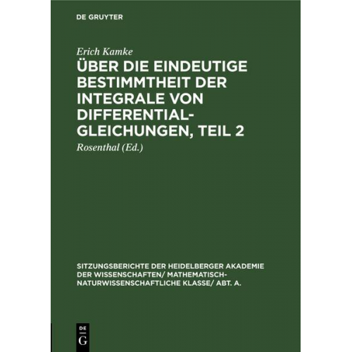 Erich Kamke - Über die eindeutige Bestimmtheit der Integrale von Differentialgleichungen, Teil 2