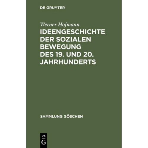 Werner Hofmann - Ideengeschichte der sozialen Bewegung des 19. und 20. Jahrhunderts