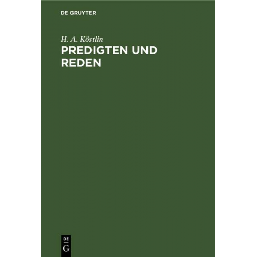 H. A. Köstlin - Predigten und Reden