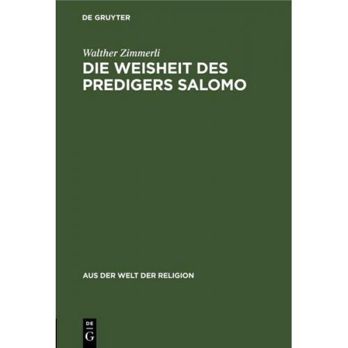 Walther Zimmerli - Die Weisheit des Predigers Salomo