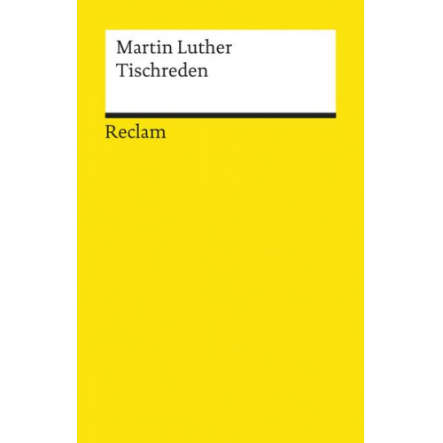 Martin Luther - Tischreden