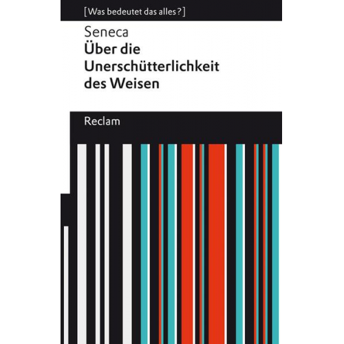 Seneca - Über die Unerschütterlichkeit des Weisen