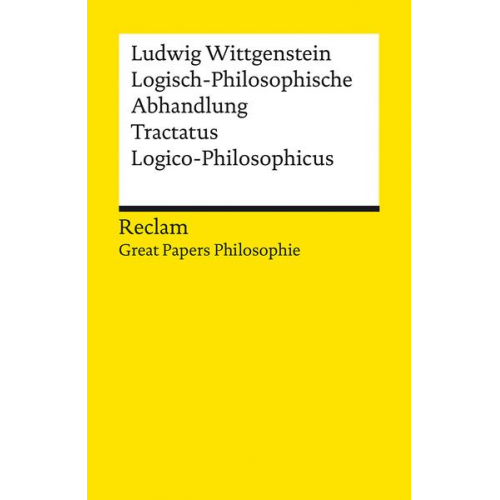 Ludwig Wittgenstein - Logisch-Philosophische Abhandlung. Tractatus Logico-Philosophicus