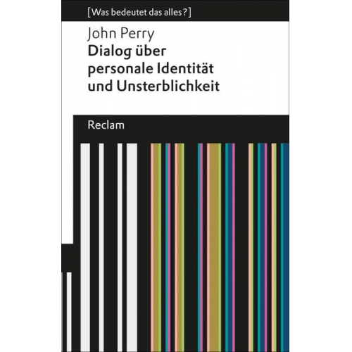 John Perry - Dialog über personale Identität und Unsterblichkeit