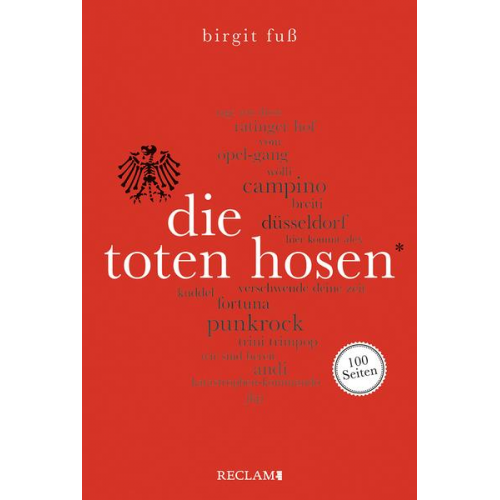 Birgit Fuss - Die Toten Hosen. 100 Seiten