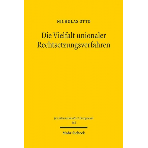 Nicholas Otto - Die Vielfalt unionaler Rechtsetzungsverfahren