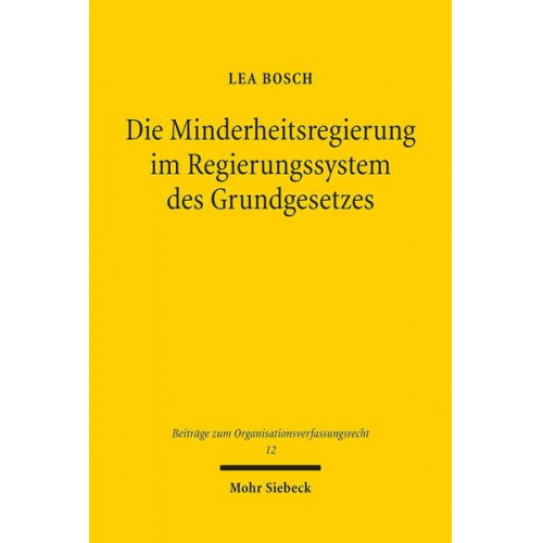 Lea Bosch - Die Minderheitsregierung im Regierungssystem des Grundgesetzes