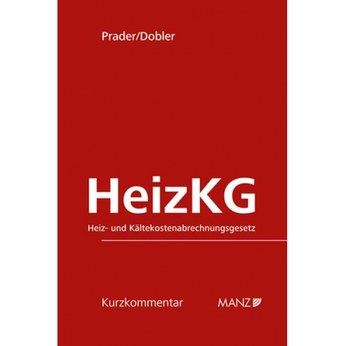 Christian Prader & Benjamin Dobler - HeizKG Heiz- und Kältekostenabrechnungsgesetz