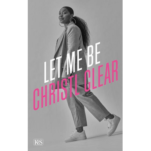 Christl Clear - Let me be Christl Clear