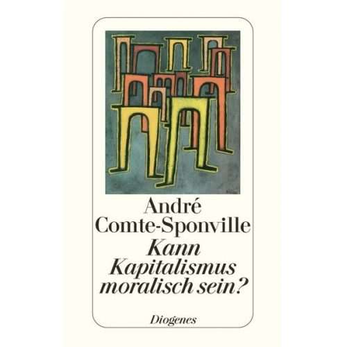 Andre Comte-Sponville - Kann Kapitalismus moralisch sein?