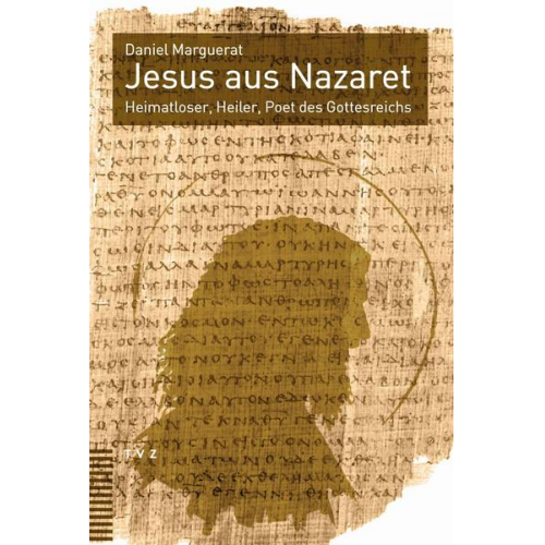 Daniel Marguerat - Jesus aus Nazaret