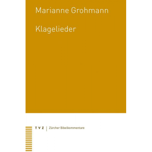 Marianne Grohmann - Klagelieder