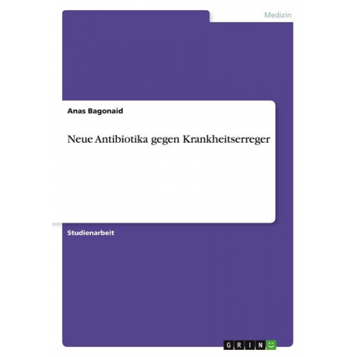 Anas Bagonaid - Neue Antibiotika gegen Krankheitserreger