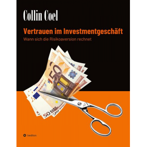 Collin Coel - Vertrauen im Investmentgeschäft