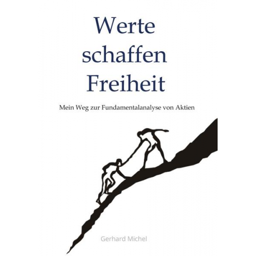 Gerhard Michel Finanzcoach - Werte schaffen Freiheit