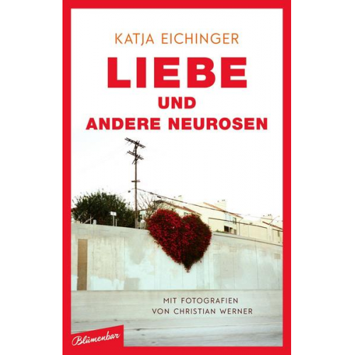 Katja Eichinger - Liebe und andere Neurosen