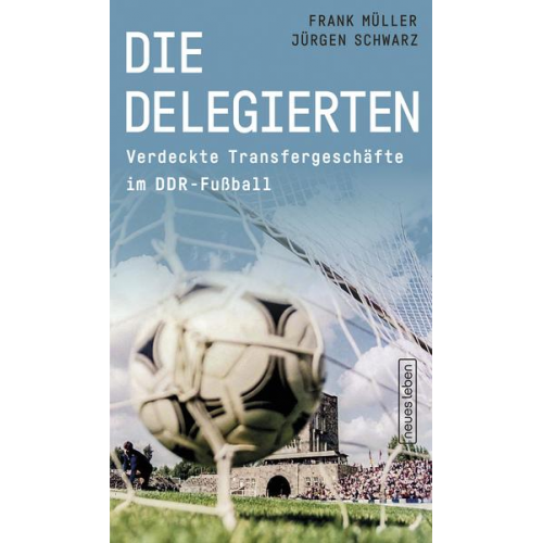 Frank Müller & Jürgen Schwarz - Die Delegierten