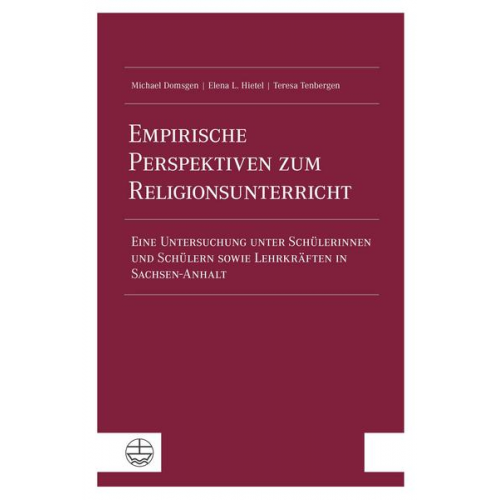 Michael Domsgen & Elena L. Hietel & Teresa Tenbergen - Empirische Perspektiven zum Religionsunterricht