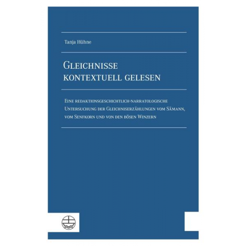 Tanja Hühne - Gleichnisse kontextuell gelesen