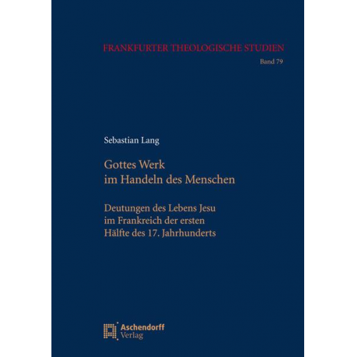 Sebastian Lang - Gottes Werk im Handeln des Menschen