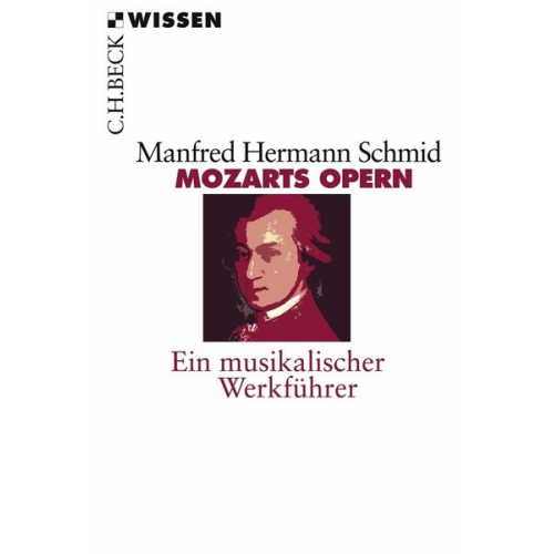 Manfred Hermann Schmid - Mozarts Opern