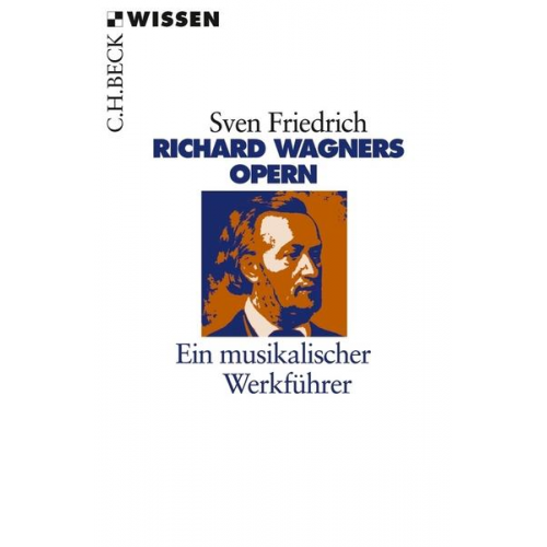 Sven Friedrich - Richard Wagners Opern