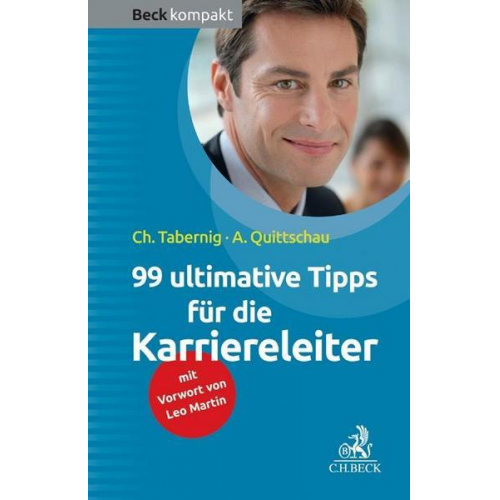 Anke Quittschau & Christina Tabernig - 99 ultimative Tipps für die Karriereleiter