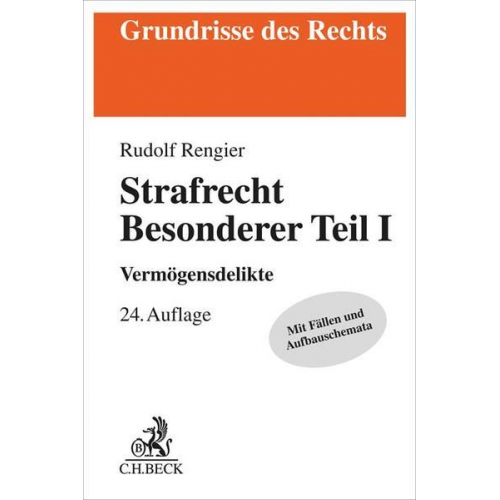 Rudolf Rengier - Strafrecht Besonderer Teil I