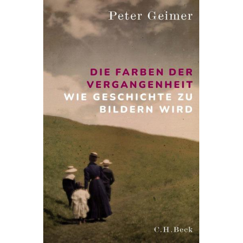 Peter Geimer - Die Farben der Vergangenheit