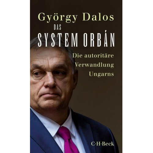 György Dalos - Das System Orbán