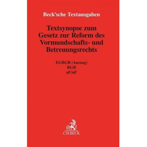 Textsynopse zum Gesetz zur Reform des Vormundschafts- und Betreuungsrechts